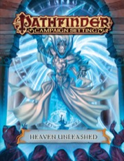 Pathfinder Campaign Setting: Heaven Unleashed (PFRPG)
