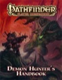 Pathfinder Player Companion: Demon Hunter's Handbook (PFRPG)