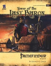 Pathfinder Module LB1: Tower of the Last Baron (OGL)