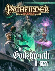 Pathfinder Module: The Godsmouth Heresy (PFRPG)