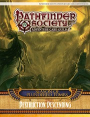 Pathfinder Society Adventure Card Guild Adventure #3-6: Destruction Descending PDF
