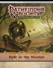 Pathfinder Society Adventure Card Guild #4-4: Relic in the Wastes