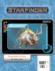 Starfinder Bounty #4: Poacher's Prize