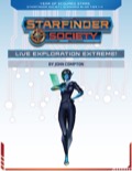 Starfinder Society Scenario #1-09: Live Exploration Extreme!