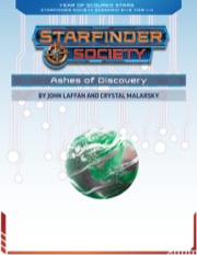 Starfinder Society Roleplaying Guild Scenario #1-12: Ashes of Discovery