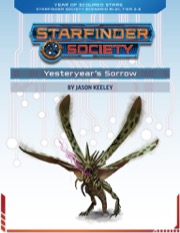 Starfinder Society Scenario #1-21: Yesteryear's Sorrow
