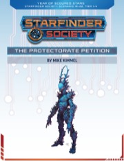 Starfinder Society Scenario #1-22: The Protectorate Petition