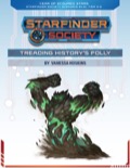 Starfinder Society Scenario #1-31: Treading History's Folly