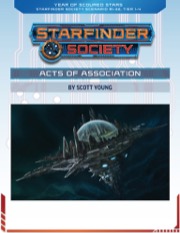 Starfinder Society Scenario #1-32: Acts of Association