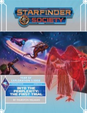 Starfinder Society Scenario #1-98: Into the Perplexity: The First Trial
