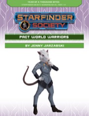 Starfinder Society Scenario #2-01: Pact World Warriors
