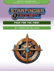 Starfinder Society Scenario #2-07: Four for the First