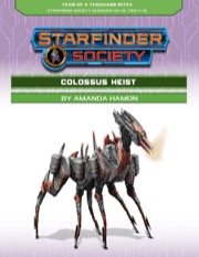 Starfinder Society Scenario #2-12: Colossus Heist