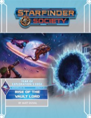 Starfinder Society Scenario #3-06: Rise of the Vault Lord