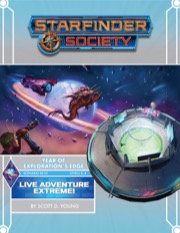 Starfinder Society Scenario #3-10: Live Adventure Extreme!