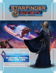 Starfinder Society Scenario #3-14: Fleeting Truth: Hollow Lies