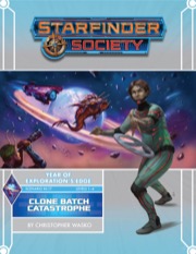 Starfinder Society Scenario #3-17: Clone Batch Catastrophe