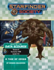 Starfinder Society Special #4-99: A Time of Crisis