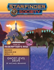 Starfinder Society Scenario #5-14: Ghost Level Delve