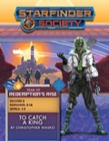 Starfinder Society Scenario #5-16: To Catch A King