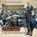 Pathfinder Legends—Rise of the Runelords #3: The Hook Mountain Massacre
