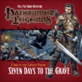 Pathfinder Legends—Curse of the Crimson Throne #2: Seven Days to the Grave