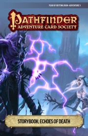 Pathfinder Adventure Card Society #6-5: Echoes of Death PDF