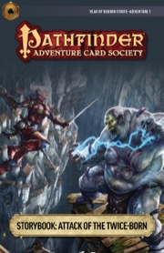 Pathfinder Adventure Card Society #7-1: Attack of the Twice-Born