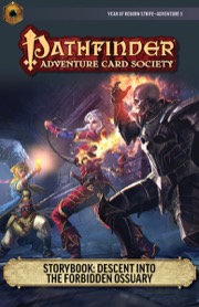 Pathfinder Adventure Card Society #7-3: Descent into the Forbidden Ossuary