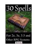 30 Spells for 2e, 3e, and Other RPG Systems PDF