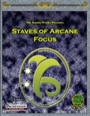 Staves of Arcane Focus (PFRPG) PDF