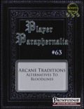 Player Paraphernalia #63: Arcane Traditions (PFRPG) PDF