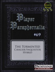 Player Paraphernalia #69—Hybrid Class: The Tormented (PFRPG) PDF
