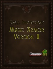 Spell Innovations: Mage Armor Version II (PFRPG) PDF