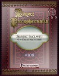 Player Paraphernalia #108—Druid Enclaves: New Druid Archetypes (PFRPG) PDF