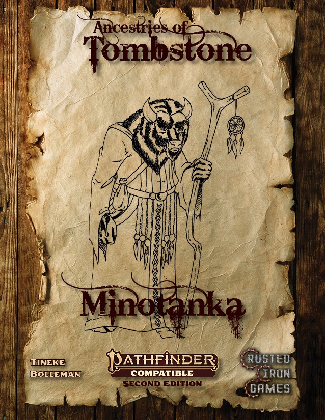 Ancestries of Tombstone: Minotanka PDF: cover featuring a parchment background with a charcoal illustration of a player character with a bison-like ancestry