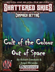 Cult of the Colour Out of Space (PFRPG) PDF