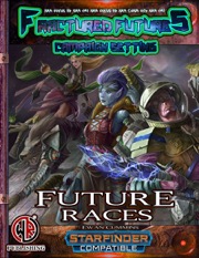 Future Races (SFRPG) PDF