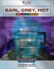 Earl Grey, Hot (SFRPG) PDF