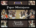 Battle! Studio Paper Miniatures: Guards & Bandits PDF