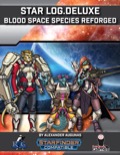Star Log.Deluxe: Blood Space Species Reforged (SFRPG) PDF