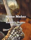 Name Maker Knightly Names & Titles PDF