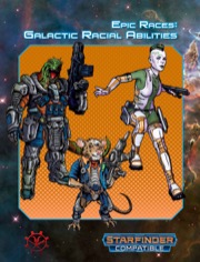 Epic Races: Galactic Racial Abilities (SFRPG) PDF