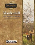 Campaign Kits: Maidenhill and Her Many Secrets (PFRPG) PDF