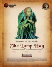 Monster of the Week: The Lump Hag (PFRPG) PDF