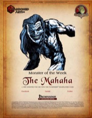 Monster of the Week: The Mahaha (PFRPG) PDF