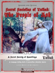 Secret Societies of Vathak: The People of Ash (PFRPG) PDF
