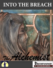 Into the Breach: The Alchemist (PFRPG) PDF