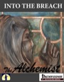 Into the Breach: The Alchemist (PFRPG) PDF