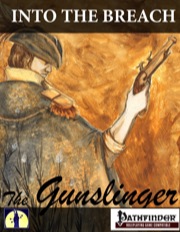 Into the Breach: Gunslinger (PFRPG) PDF